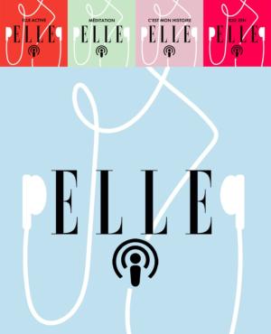 Image Actualité - Podcast ELLE - ELLE